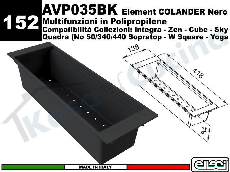 Accessorio 152 AVP035BK Element Colander 418 in Polipropilene Lavelli Vari