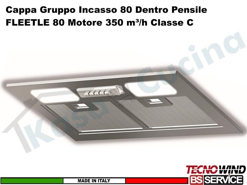 Cappa Gruppo Incasso 80 Dentro Pensile FLEETLE K121R0012 Motore 350 m³/h Classe C