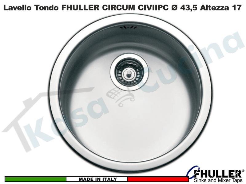 FHULLER Lavello Incasso Pozzetto Tondo CIRCUM CIVISFRIP Acciaio Ø 43,5 Eko H.17