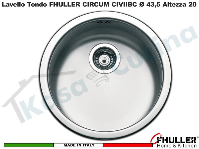 FHULLER Lavello Incasso Pozzetto Tondo CIRCUM CIVIIBC Acciaio Ø 43,5 H.20