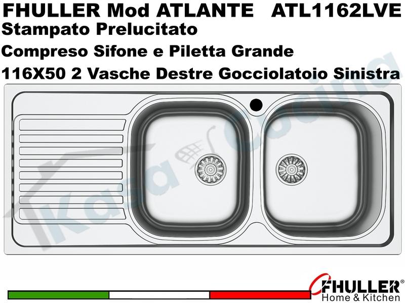 Lavello Incasso FHULLER ATLANTE Acciaio Stampato 116X50 2 Vasche DX + Gocciolatoio SX