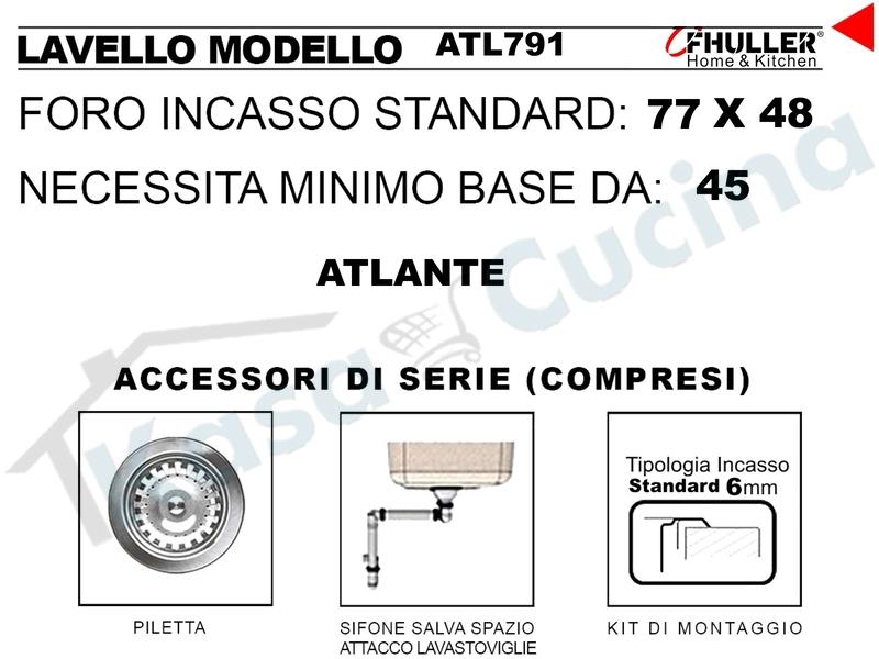 Lavello Incasso FHULLER ATLANTE Acciaio Stampato 79X50 1 Vasca DX Gocciolatoio SX