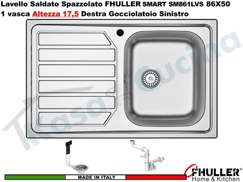 Lavello Incasso FHULLER Mod.SMART Acciaio Spazzolato 86 X 50 1 Vasca H 18 DX e Gocc. SX