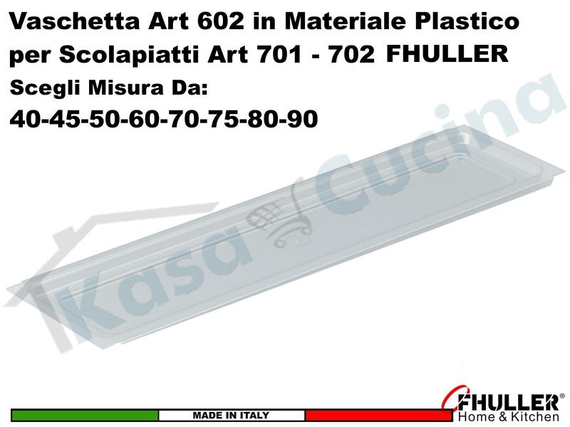 Vaschetta Raccogligocce FHULLER TRASPARENTE 602 Scolapiatti 40-45-50-60-70-75-80-90
