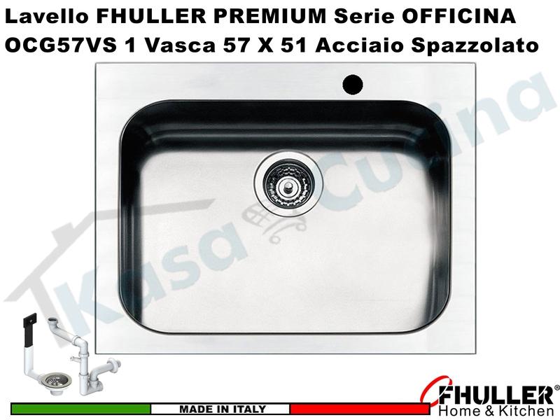 Lavello incasso FHULLER Mod. OFFICINA OCG57VS Acciaio Spazzolato 57 X 51 1 Vasca
