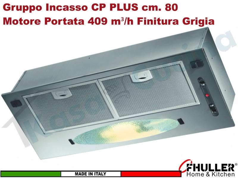 Cappa Gruppo Incasso 80 Sottopensile CP PLUS K102R0191 Motore 409 m³/h Classe D