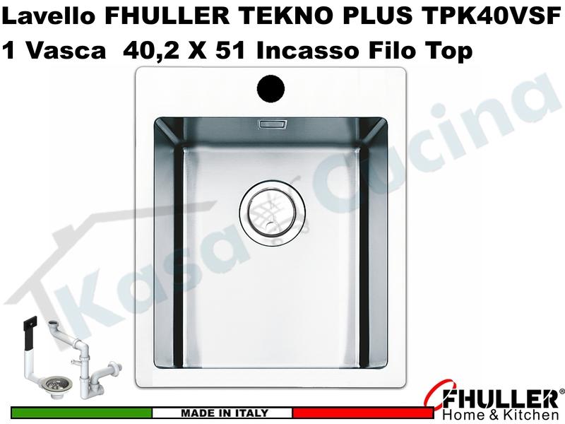 Lavello Incasso FHULLER Tekno Plus Acciaio Sp 10/10 Flat Filo Top 40X51 1 Vasca H 21,5