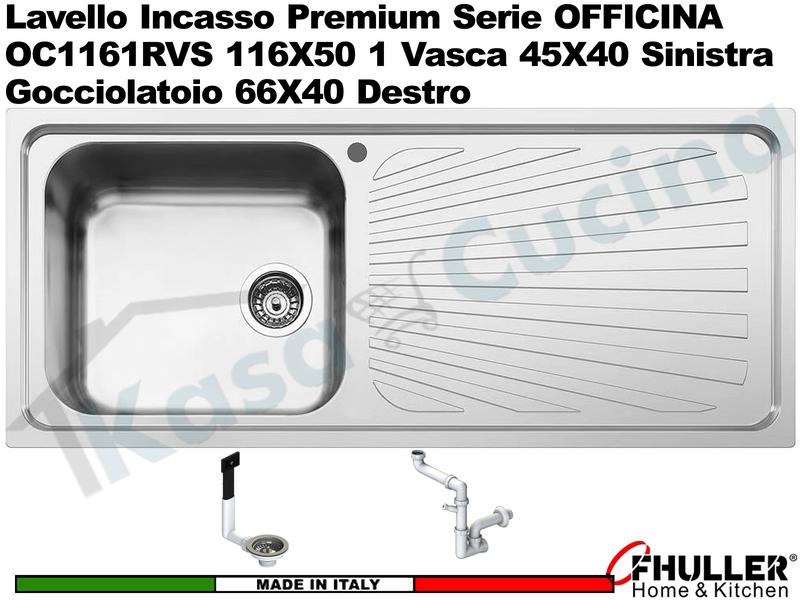 Lavello incasso FHULLER Mod. OFFICINA OC1161RVS 116X50 1 Vasca SX e Gocciolatoio DX