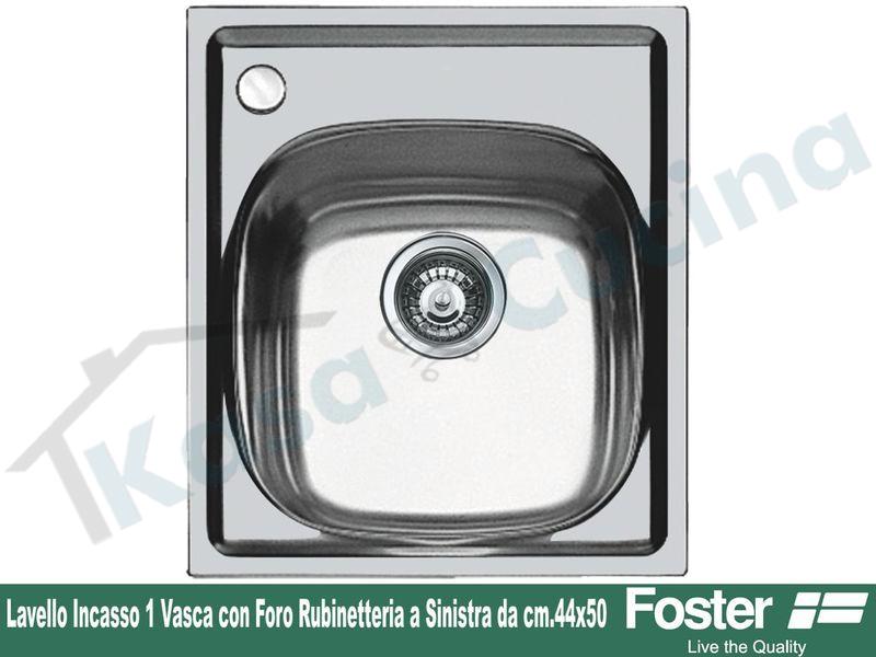 Lavello Foster S1000 cm.44x50 1V Piletta 3½" Foro Mix SX Spazzolato